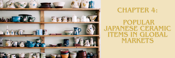 Popular Japanese Ceramic Items in Global Markets