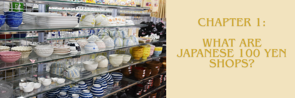 What Are Japanese 100 Yen Shops?